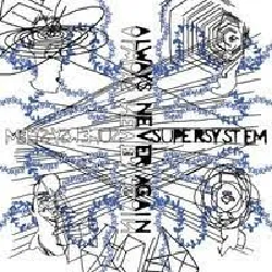 cd supersystem - always never again (2005)