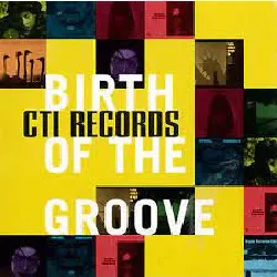 cd various - birth of the groove: cti records (1997)
