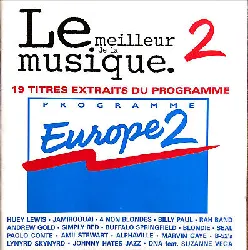 cd various - le meilleur de la musique 2. 19 titres extraits du programme europe2 (1995)