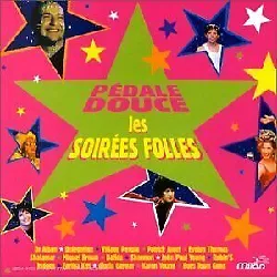 cd various - pédale douce, les soirées folles (1996)