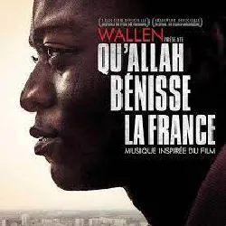 cd wallen - qu'allah bénisse la france (musique inspirée du film) (2014)