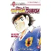 livre captain tsubasa - world youth - tome 12 : la scène du rêve !!