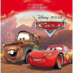 livre cars - les grands classiques - l'histoire du film - disney pixar