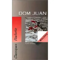 livre classique hachette - dom juan, molière