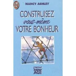 livre construisez vous - même votre bonheur