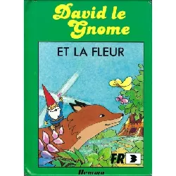 livre david le gnome et la fleur