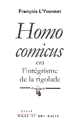 livre homo comicus: ou l'intégrisme de la rigolade