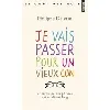 livre je vais passer pour un vieux con - et autres petites phrases qui en disent long