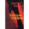 livre l'ultime trahison
