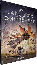 livre la horde du contrevent tome 2 - l'escadre frêle