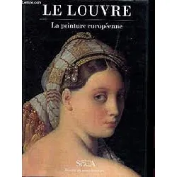 livre le louvre - la peinture européenne