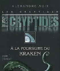 livre les cryptides tome 1 - a la poursuite du kraken