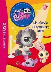 livre littlest petshop tome 11 - léo cherche de nouveaux amis