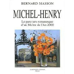 livre michel - henry - le parcours romanesque d'un maître de l'an 2000