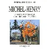 livre michel - henry - le parcours romanesque d'un maître de l'an 2000
