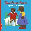 livre petit ours brun a perdu son doudou
