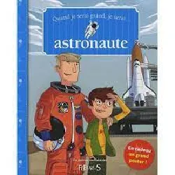 livre quand je serai grand je serai astronaute (+poster)