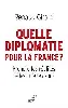 livre quelle diplomatie pour la france ?