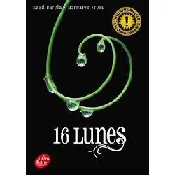 livre saga sublimes créatures - 16 lunes