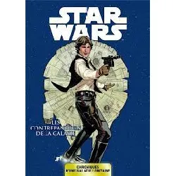 livre star wars - chroniques d'une galaxie lointaine t03 - les contrebandiers de la galaxie