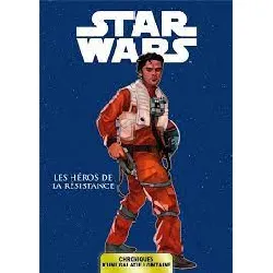 livre star wars - chroniques d'une galaxie lointaine t06 - les héros de la république