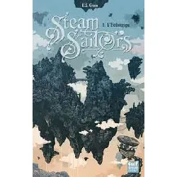 livre steam sailors tome 1 - l'héliotrope