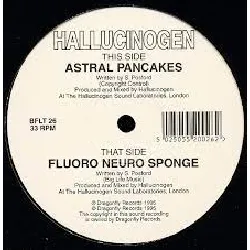 vinyle hallucinogen - fluoro neuro sponge / astral pancakes (1995)