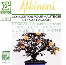 cd albinoni, pierre pierlot, jacques chambon, piero toso, claudio scimone, i solisti veneti - concertos pour hautbois et pour viol