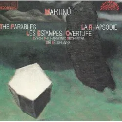 cd bohuslav martinå¯ - the parables / les estampes / overture / la rhapsodie (1990)