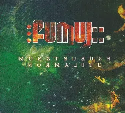 cd fumuj - monstrueuse normalité (2005)