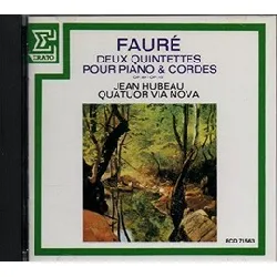cd gabriel fauré - deux quintettes pour piano & cordes op.89 - op.115