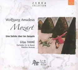 cd gilles thomé, wolfgang amadeus mozart - une soirée chez les jacquin (2007)