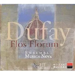 cd guillaume dufay - flos florum (motets, hymnes, antiennes) (2004)
