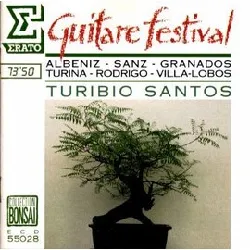 cd guitare festival: albeniz - sanz _ granados - turina _ rodrigo - villa - lobos - turibio santos on the guitar. 73'50