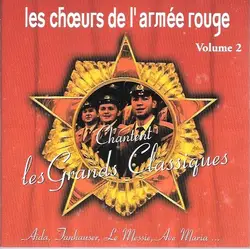 cd les chœurs de l'armée rouge - les chœurs de l'armée rouge chantent les grands classiques - volume 2 (1995)