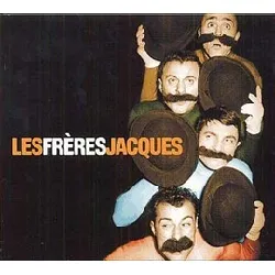 cd les frères jacques - les frères jacques (2005)