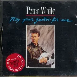 cd peter white - play your guitar for me (1990)