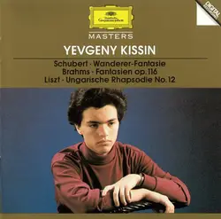 cd schubert, brahms, liszt – yevgeny kissin - schubert - wanderer - fantasie / brahms - fantasien op. 116 / liszt - ungarische rha