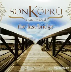 cd son köprü = the last bridge (enstrümantal) (2010)