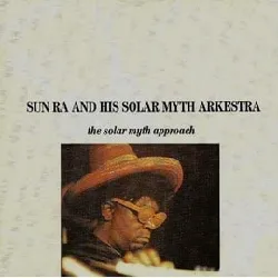 cd the sun ra arkestra - the solar myth approach (1990)