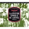 cd various - la grande époque du gospel 1902 - 1944 (1995)