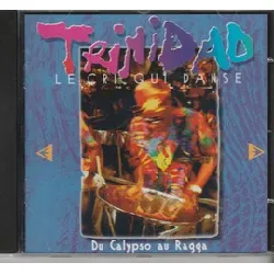cd various - trinidad le cri qui danse (du calypso au ragga) (1994)