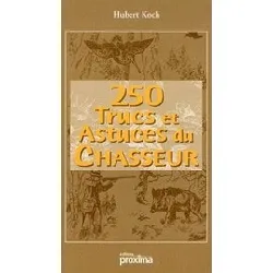livre 250 trucs et astuces du chasseur