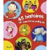 livre 45 histoires de mes héros préférés