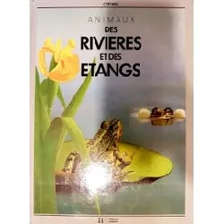 livre animaux des rivières et des étangs