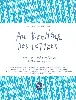 livre au bonheur des lettres - recueil de courriers historiques, inattendus et farfelus - poche