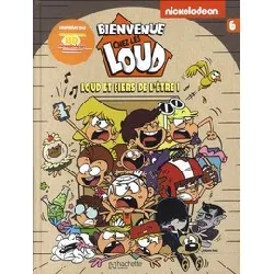 livre bienvenue chez les loud tome 6 - album - loud et fiers de l'être