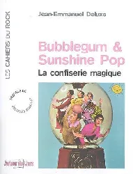 livre bubblegum & sunshine pop - la confiserie magique