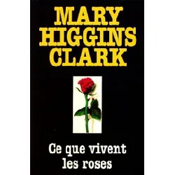 livre ce que vivent les roses