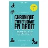 livre chronique d'un étudiant en droit - tome 1, mes conseils pour obtenir votre l1 (en y prenant du plaisir) - grand format
